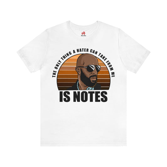 Men's Haters Take Note Shirt - Black Text
