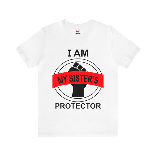 My Sisters Protector Shirt - Black Text